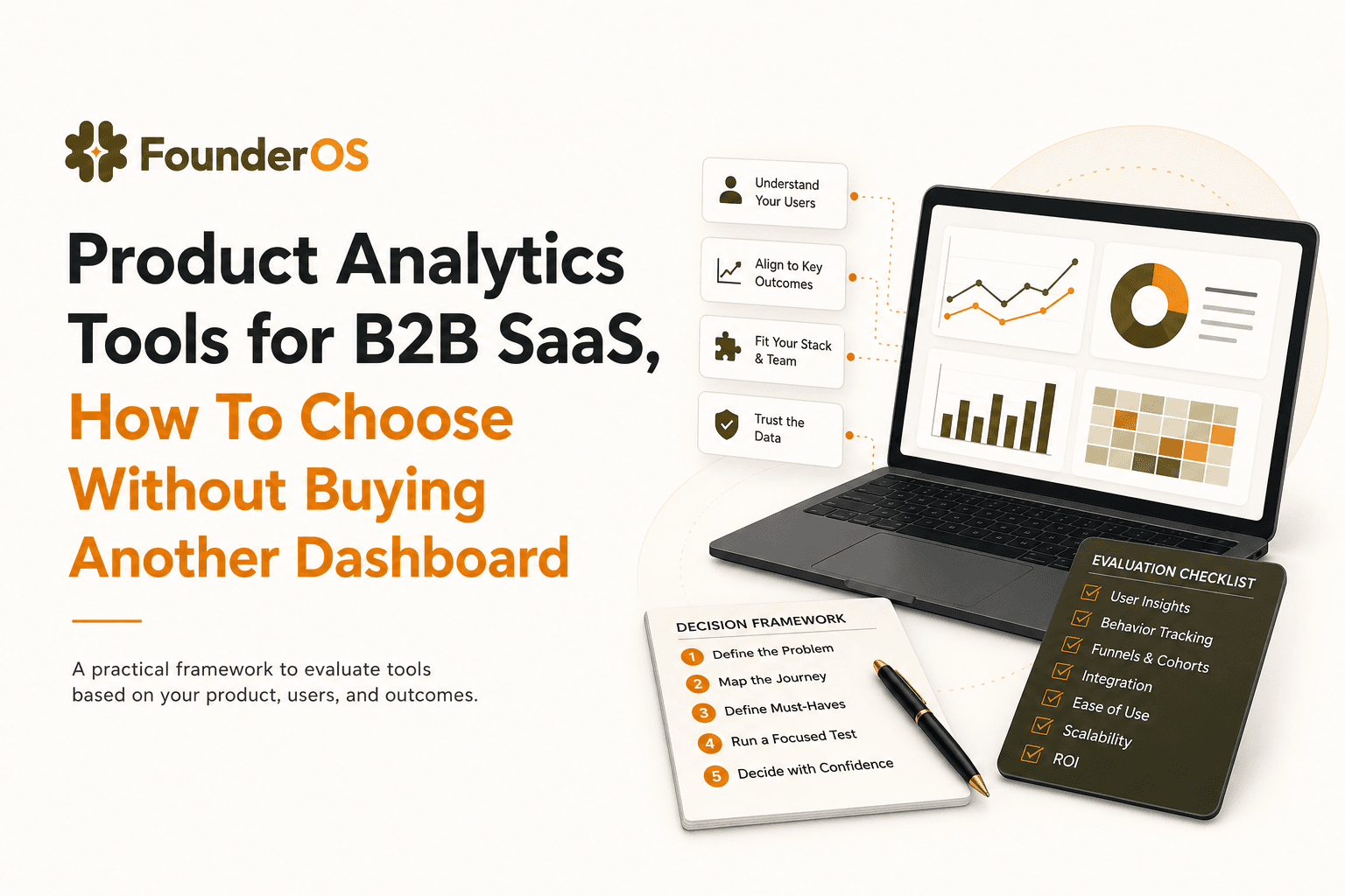 Product Analytics Tools for B2B SaaS, How To Choose Without Buying Another Dashboard